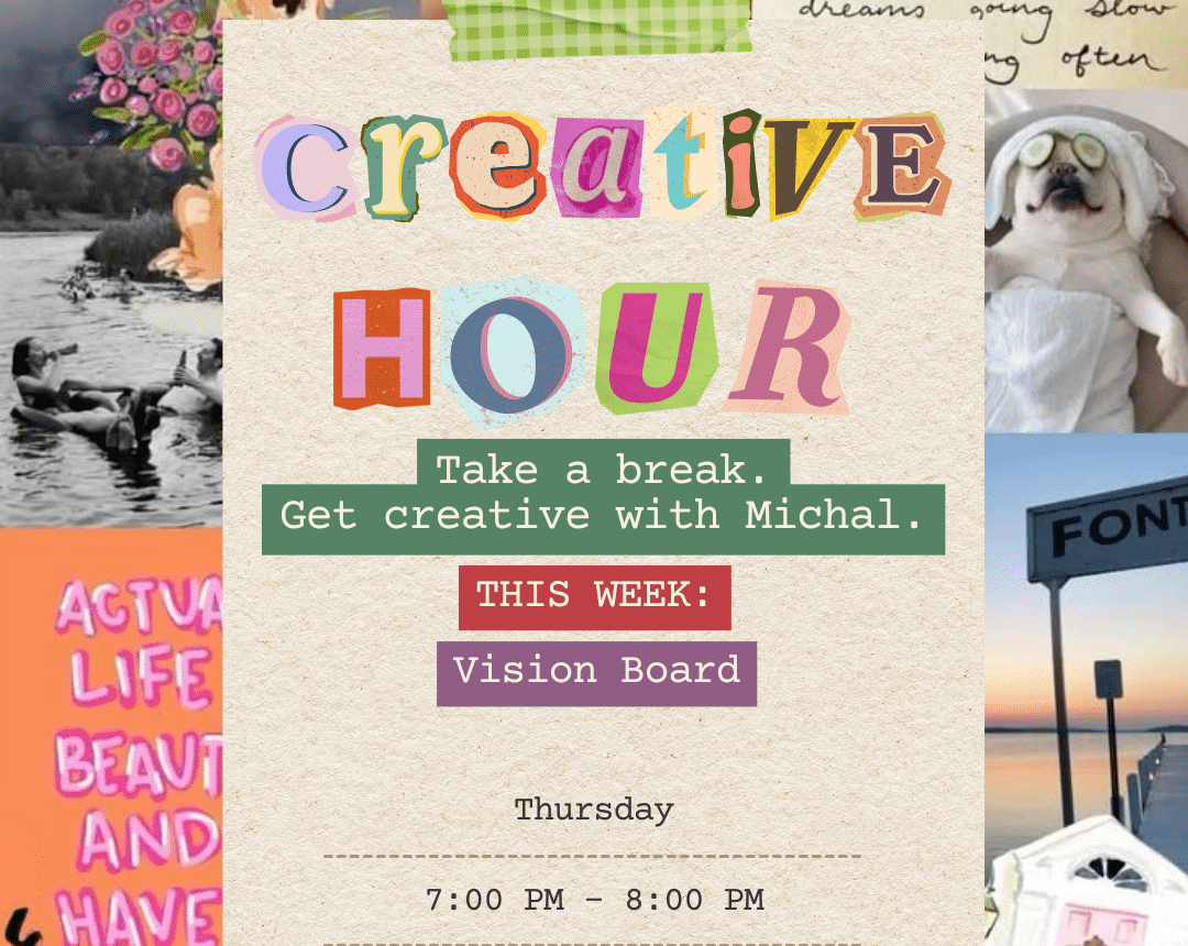 Creative Hour- vision board